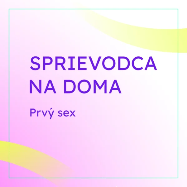Prvý sex (e-book/sprievodca + video)